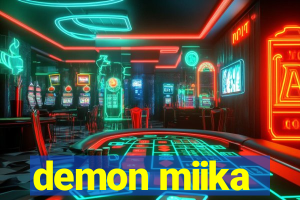 demon miika